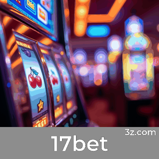Qualidade Superior no 17bet: Experiência de Casino Inigualável